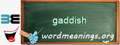 WordMeaning blackboard for gaddish